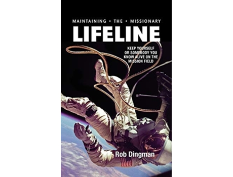 Livro Maintaining the Missionary Lifeline de Rob Dingman (Inglês)