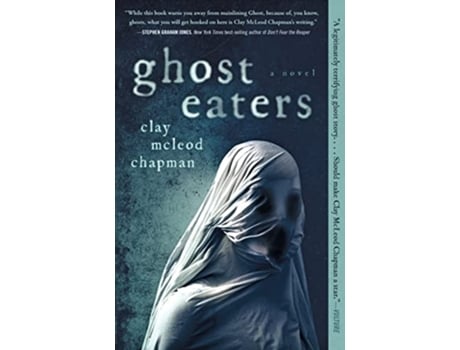 Livro Ghost Eaters de Clay Chapman (Inglês)