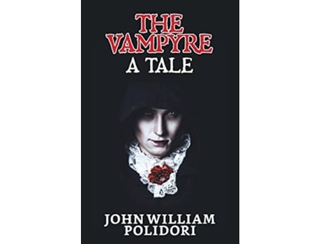 Livro The Vampyre De John Polidori William (inglês)