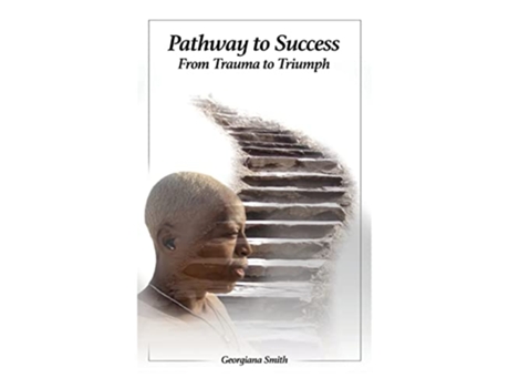 Livro Pathway to Success From Trauma to Triumph de Georgiana Smith (Inglês)