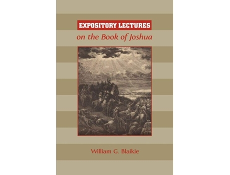 Livro Expository Lectures On The Book Of Joshua De William G Blaikie (inglês)