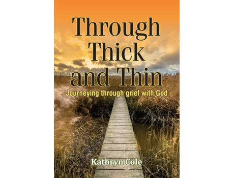 Livro Through Thick and Thin de Kathryn Cole (Inglês)