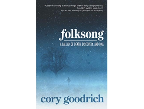 Livro Folksong A Ballad of Death Discovery and DNA de Cory Goodrich (Inglês)