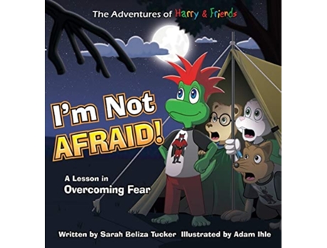 Livro Im Not Afraid! A Lesson In Overcoming Fear De Sarah Beliza Tucker (inglês - Capa Dura)
