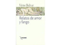 Livro Relatos De Amor Y Fango de Victor Bolivar Galiano (Inglês)