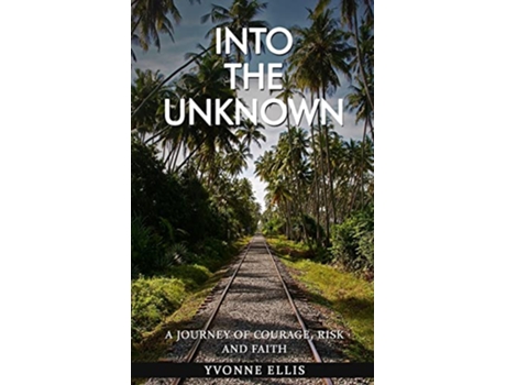 Livro Into The Unknown de Yvonne Ellis (Inglês)