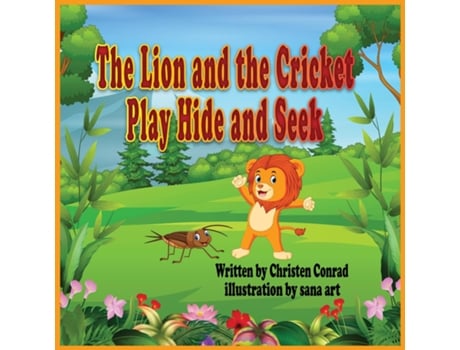 Livro The Lion And The Cricket Play Hide And Seek de Christen Conrad (Inglês)