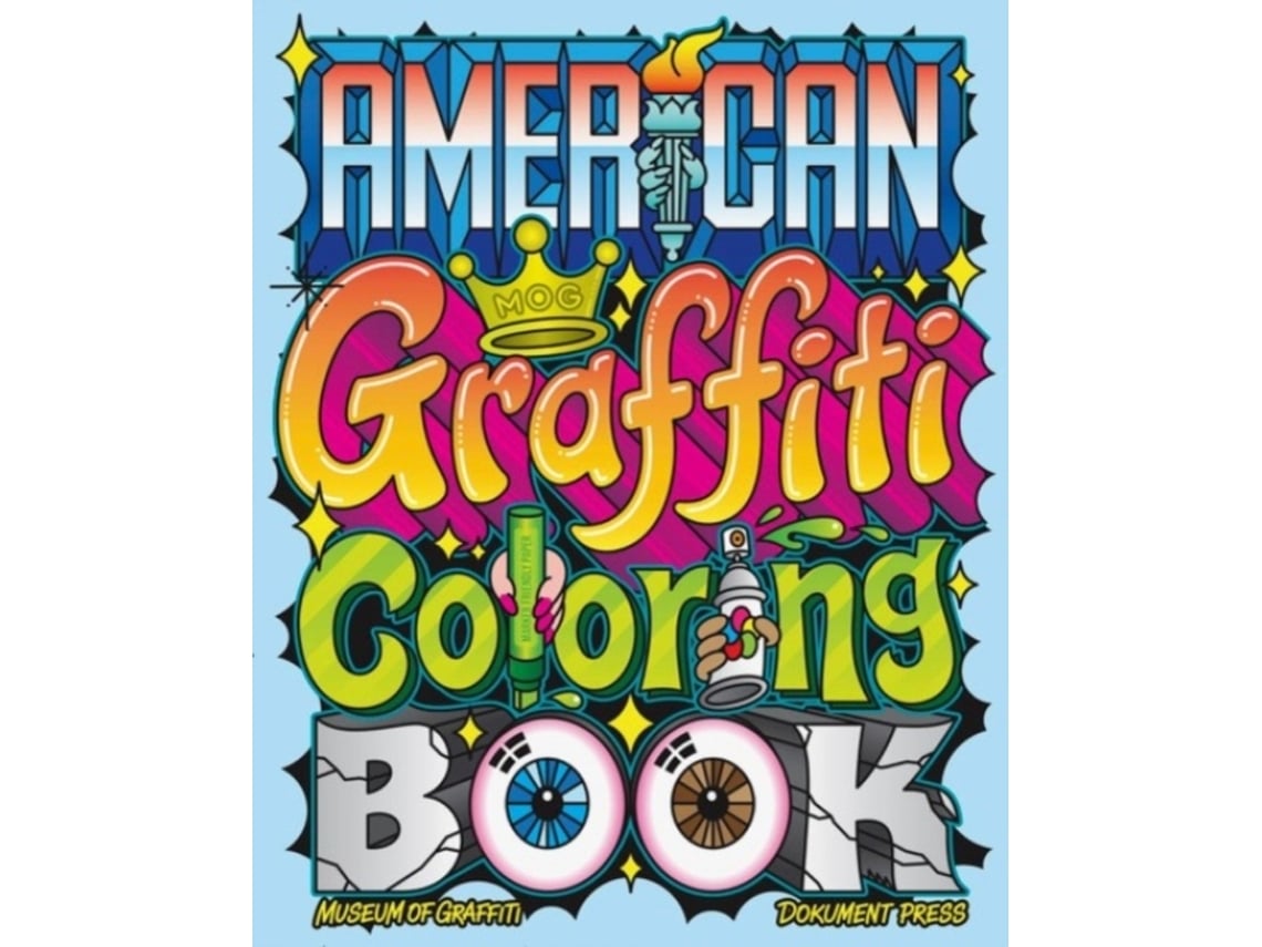 Livro american graffiti coloring book de museum of graffiti (inglês ...
