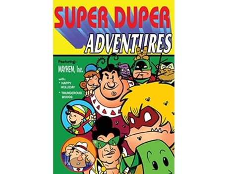 Livro Super Duper Adventures De George Broderick Jr (inglês)