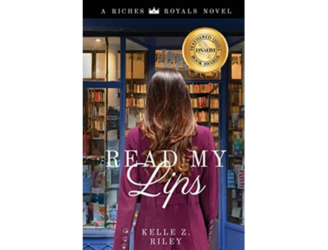 Livro Read My Lips riches And Royals de Riley Kelle Z (Inglês)