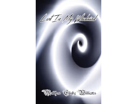 Livro Lost In My Whirlwind de Matthew Elisha Williams (Inglês)