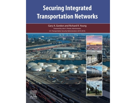 Livro Securing Integrated Transportation Networks De Gary A Gordon E Richard R Young (inglês)