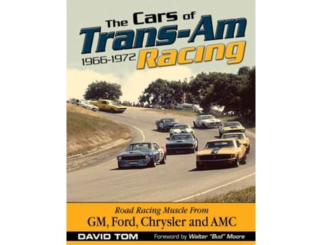 Livro The Cars of Trans-Am Racing 1966-1972 de David Tom (Inglês)