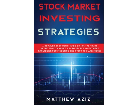 Livro Stock Market Investing Strategies De Matthew Aziz (inglês)