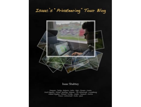 Livro Isaacs Privateering Tour Blog de Isaac Shabtay (Inglês)