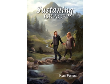 Livro Sustaining Grace De Kym Forrest E Lisa Huddelson (inglês)