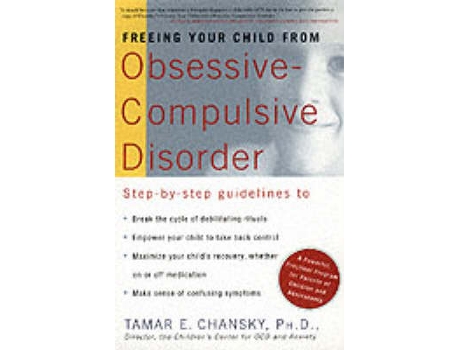 Livro freeing your child from obsessive-compulsive disorder de chansky, tamar, ph.d. (inglês)