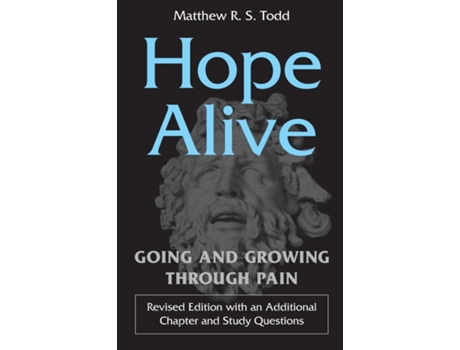 Livro Hope Alive Going And Growing Through Pain De Matthew Rs Todd (inglês)