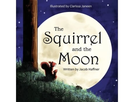 Livro The Squirrel and the Moon de Jacob Haffner (Inglês)