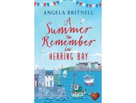 Livro A Summer To Remember In Herring Bay De Angela Britnell (inglês)