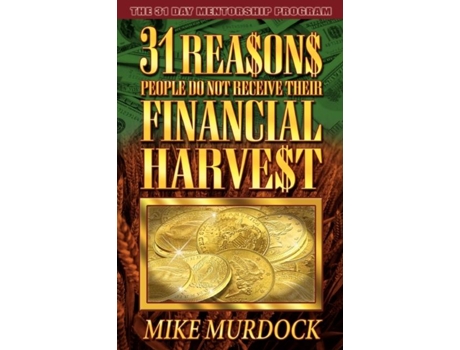Livro 31 Reasons People Do Not Receive Their Financial Harvest De Mike Murdock (inglês)