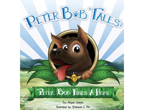 Livro Peter Bob Tales Peter Bob Finds a Home de Abigail Updyke (Inglês)