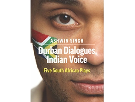 Livro Durban Dialogues Indian Voice Five South African Plays de Ashwin Singh (Inglês)