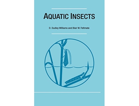 Livro Aquatic Insects de D Dudley Williams Blair W Feltmate (Inglês)