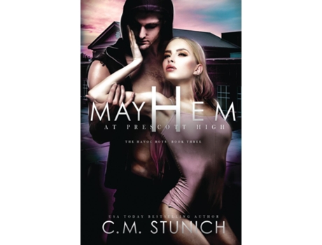 Livro Mayhem at Prescott High de CM Stunich (Inglês)