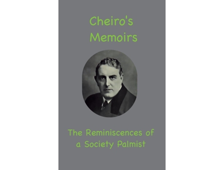 Livro Cheiros Memoirs The Reminiscences Of A Society Palmist De Cheiro (inglês)