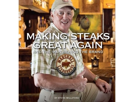 Livro Making Steaks Great Again De Steve Williford (inglês)