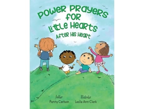 Livro Power Prayers for Little Hearts After His Heart de Penny Carlson (Inglês)