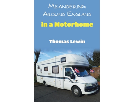 Livro Meandering Around England in a Motorhome de Thomas Lewin (Inglês)