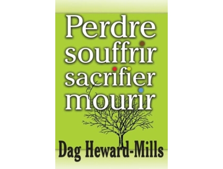 Livro Perdre, Souffrir, Sacrifier Et Mourir De Dag Heward-mills (inglês)