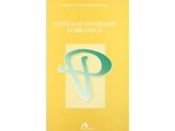 Livro Políticas de conservación en bibliotecas de Arsenio Sánchez Hernamperez (Espanhol)