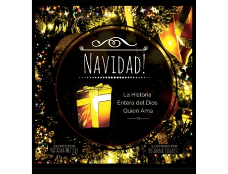 Livro Navidad! La Historia Entera Del Dios Quien Ama De Metzler Natasha (inglês)