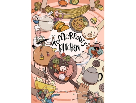 Livro Tomorrows Kitchen de Shuangshuang Hao (Inglês)
