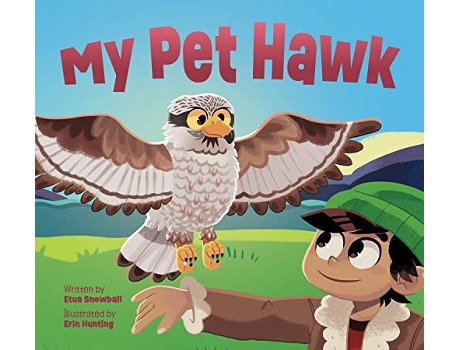 Livro My Pet Hawk de Etua Snowball (Inglês - Capa Dura)