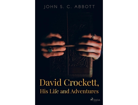 Livro David Crockett, His Life and Adventures de Abbott, John et al. (Inglês)