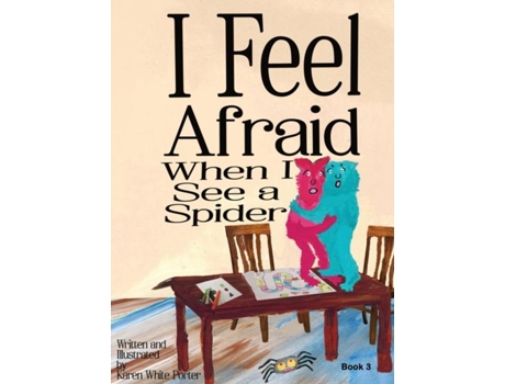 Livro I Feel Afraid When I See A Spider De Porter (inglês)