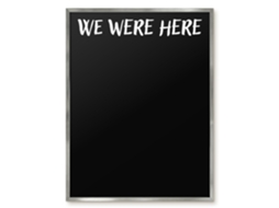 Quadro de vidro magnético "We Were Here For The Hall Espelharte" (60x80 cm)