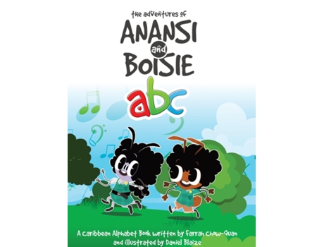 Livro The Adventures Of Anansi And Boisie Abc De Farrah Chow-quan (inglês)