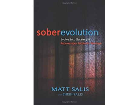 Livro soberevolution Evolve into Sobriety and Recover Your Alcoholic Marriage de Matt Salis Sheri Salis (Inglês)