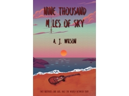 Livro nine thousand miles of sky de a. j. wilson (inglês)