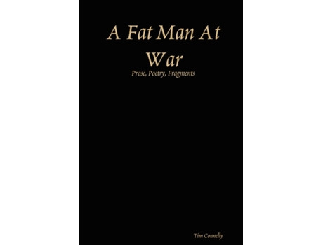 Livro A Fat Man At War Tim Connelly (Inglês)