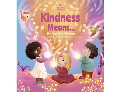Livro Kindness Means... De Natalia Simons (inglês - Capa Dura)