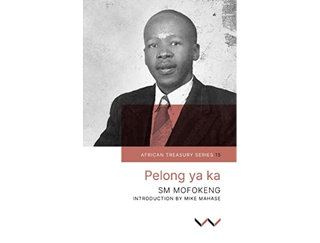 Livro Pelong ya Ka African Treasury Series de Sophonia Machabe Mofokeng (Inglês)