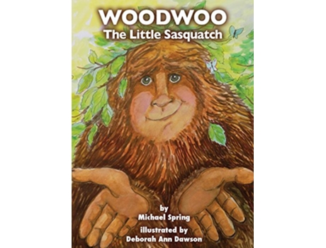 Livro Woodwoo The Little Sasquatch de Michael Spring (Inglês)