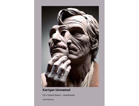 Livro Karrigan Unmasked CSs Tactical Genius - Unauthorized de Anjali Mendoza (Inglês)
