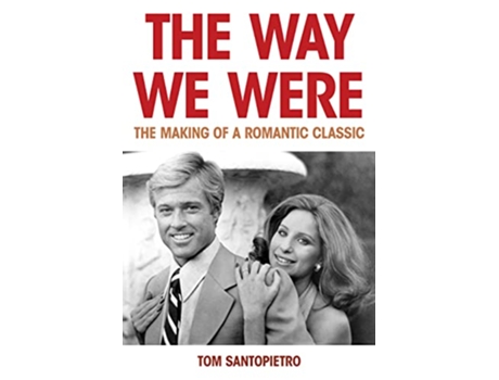 Livro Way We Were de Tom Santopietro (Inglês - Capa Dura)